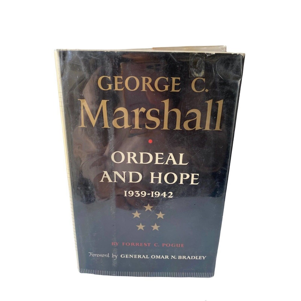 WWII Military History George C Marshall Ordeal and Hope 1939-1942 1st Ed Vtg